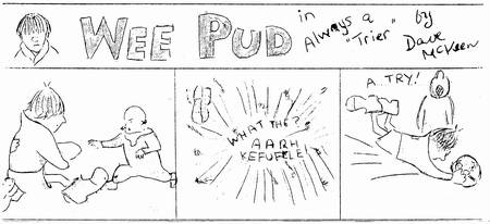Wee Pud - Always a trier